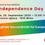 4future.foundation: Independance Day | Digitale Unabhängigkeit 29.9.