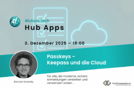Hub Apps: Passkeys, Keepass und die Cloud